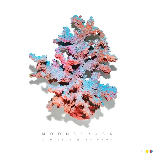 Album Art for Moonstruck X 김아일 & 오혁