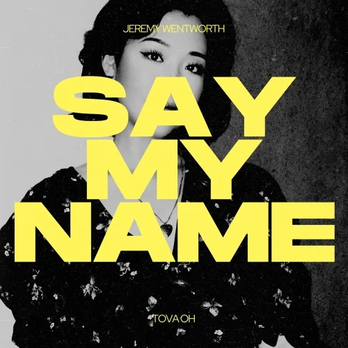 Cover for SAY MY NAME